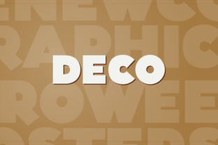 Deco: A Chunky Art Deco Font for Creative Makers