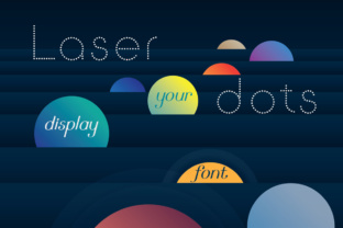 Laser Dots: The Display Font That Elevates Your Digital Brand