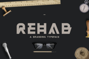 Rehab: A Font for Branding That Leaves an Impression